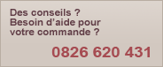 Des conseils ? besoin d'aide pour votre commande ?