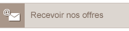 Recevoir nos offres