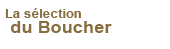 La sélection du boucher
